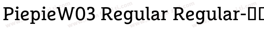 PiepieW03 Regular Regular字体转换